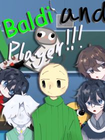 Baldi老师与Player的基础教育！！